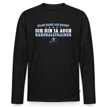 Handballtrainer Klar habe ich recht - Männer Premium Bio Langarmshirt - Schwarz - Vorne - Nico (187cm)