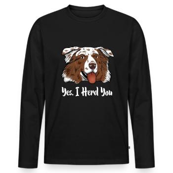 Aussie Australian Shepherd Yes I Herd You - Männer Premium Bio Langarmshirt - Schwarz - Vorne - Nico (187cm)