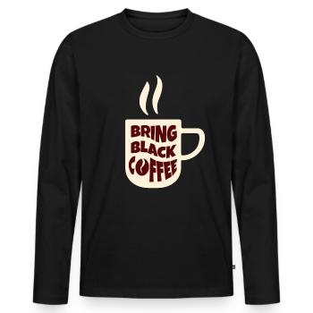 schwarzer Kaffee Kaffeetasse Bohne Rösterei - Männer Premium Bio Langarmshirt - Schwarz - Vorne - Nico (187cm)