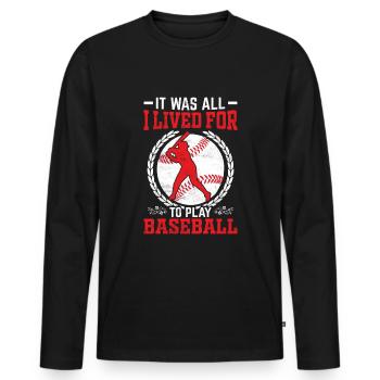 C’était tout ce pour quoi je vivais pour jouer au baseball - T-shirt manches longues Premium bio Homme - noir - Devant - Nico (187cm)