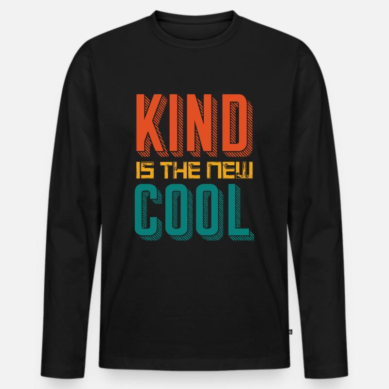 Kind is the new cool - Männer Premium Bio Langarmshirt - Schwarz