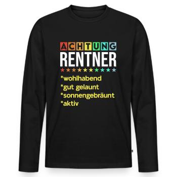 Achtung Rentner Lustige Renten Sprüche Rente Motiv - Männer Premium Bio Langarmshirt - Schwarz - Vorne - Nico (187cm)