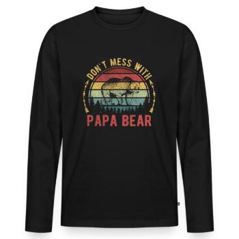 Don't Mess With Papa Bear Father's Day Funny Gift - Men's Premium Organic Long Sleeve Shirt - black - Front - Nico (187cm)