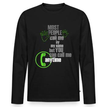 You can call me anytime - Men's Premium Organic Long Sleeve Shirt - black - Front - Nico (187cm)