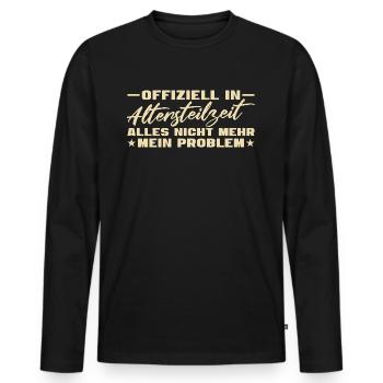 Altersteilzeit nicht mein Problem Frührente - Männer Premium Bio Langarmshirt - Schwarz - Vorne - Nico (187cm)