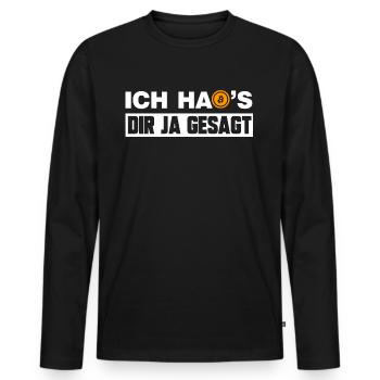 Ich hab's dir ja gesagt lustige Bitcoin Sprüche - Männer Premium Bio Langarmshirt - Schwarz - Vorne - Nico (187cm)