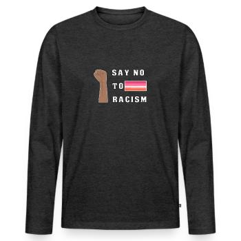 Against Right Racism Lesbian blm LGBTQ Antifa - Men's Premium Organic Long Sleeve Shirt - heather anthracite - Front - Nico (187cm)