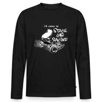 I'd rather be stock car racing - Men's Premium Organic Long Sleeve Shirt - black - Front - Nico (187cm)