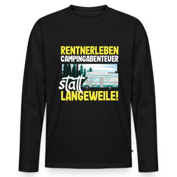 Rentnerleben - Campingabenteuer statt Langeweile - Männer Premium Bio Langarmshirt - Schwarz - Vorne - Nico (187cm)