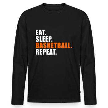 EAT SLEEP BASKETBALL REPEAT GIFT STREETBALL - Men's Premium Organic Long Sleeve Shirt - black - Front - Nico (187cm)