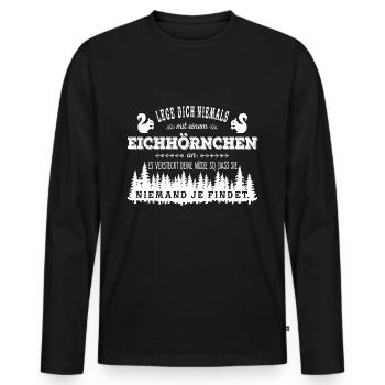 Lege dich nie mit einem Eichhörnchen an - White - Männer Premium Bio Langarmshirt - Schwarz - Vorne - Nico (187cm)