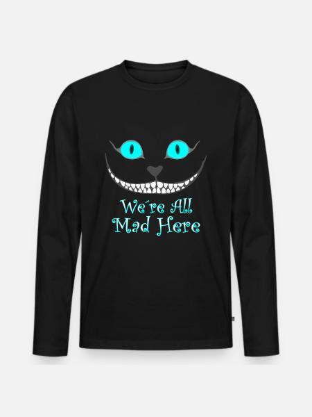 Todos estamos locos aquí - Camiseta ecológica prémium de manga larga para hombre - negro