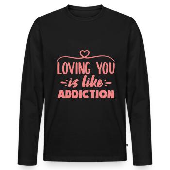 Vous aimer, c’est comme la dépendance Citations d’amour - T-shirt manches longues Premium bio Homme - noir - Devant - Nico (187cm)