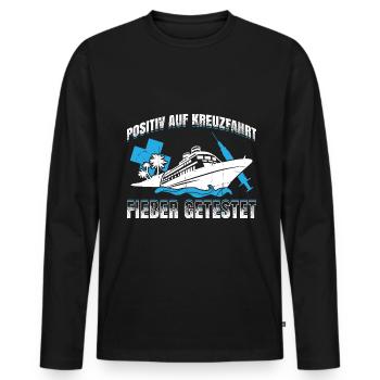 Positiv Auf Kreuzfahrt Fieber Getestet Geschenk - Männer Premium Bio Langarmshirt - Schwarz - Vorne - Nico (187cm)