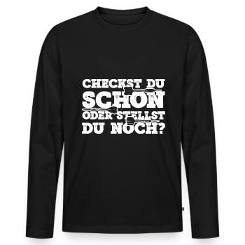Checkst Du Schon Oder Stellst Du Noch? - Männer Premium Bio Langarmshirt - Schwarz - Vorne - Nico (187cm)