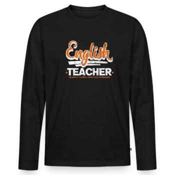 Englisch Lehrer - Männer Premium Bio Langarmshirt - Schwarz - Vorne - Nico (187cm)