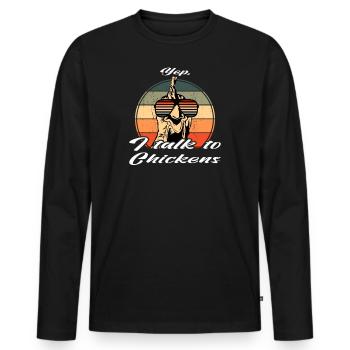 Retro Sunglasses Chicken Yep I talk to chickens - Men's Premium Organic Long Sleeve Shirt - black - Front - Nico (187cm)