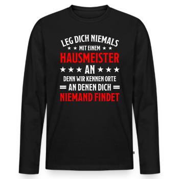 Hausmeister Lustiger Spruch Handwerker Geschenk - Männer Premium Bio Langarmshirt - Schwarz - Vorne - Nico (187cm)