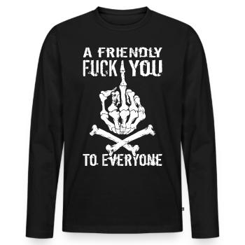 Un fuck you amical à tout le monde - Version allemande - T-shirt manches longues Premium bio Homme - noir - Devant - Nico (187cm)