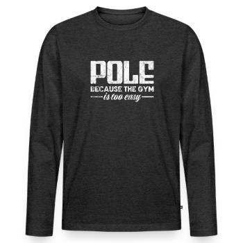 Pole Dance - Männer Premium Bio Langarmshirt - Anthrazit meliert - Vorne - Nico (187cm)