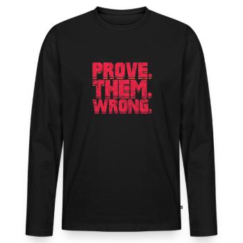 Motivation Motivate Career Saying Gift - Men's Premium Organic Long Sleeve Shirt - black - Front - Nico (187cm)