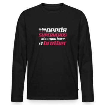 Bruder - Männer Premium Bio Langarmshirt - Schwarz - Vorne - Nico (187cm)