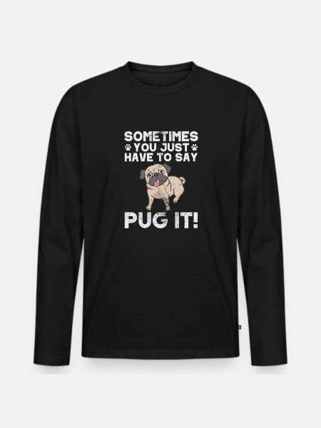 Pug - Men's Premium Organic Long Sleeve Shirt - black
