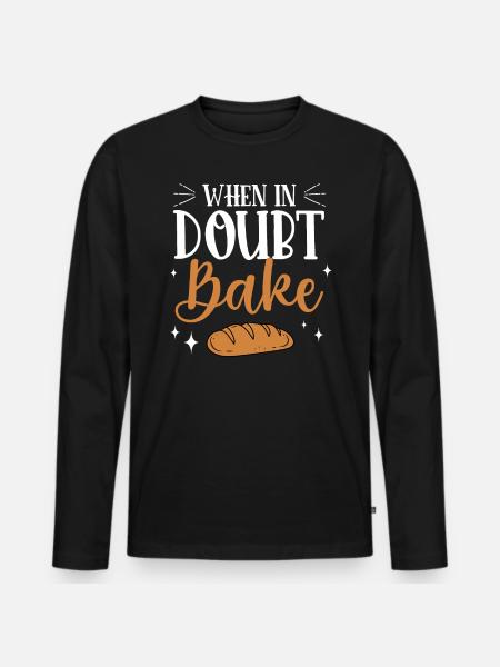 Baker Bakery Bakery Baking Gift - Men's Premium Organic Long Sleeve Shirt - black