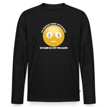 Ich brauche keinen Mittelfinger ich kann mit Augen - Männer Premium Bio Langarmshirt - Schwarz - Vorne - Nico (187cm)