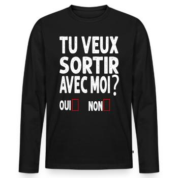 TU VEUX SORTIR AVEC MOI - T-shirt manches longues Premium bio Homme - noir - Devant - Nico (187cm)