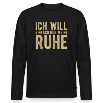 Ich will einfach nur meine Ruhe - Männer Premium Bio Langarmshirt - Schwarz - Vorne - Nico (187cm)