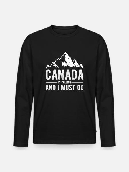 Canada Is Calling - Men's Premium Organic Long Sleeve Shirt - black