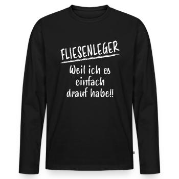 Fliesenleger Bodenleger Lustiger Spruch Geschenk - Männer Premium Bio Langarmshirt - Schwarz - Vorne - Nico (187cm)