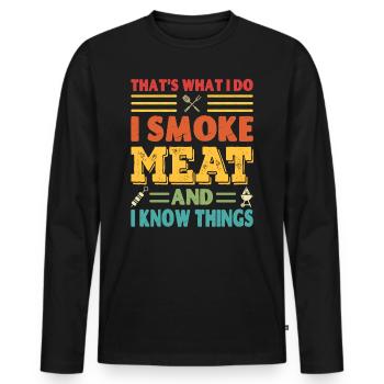 C’est ce que je fais, je fume de la viande et je sais des choses - T-shirt manches longues Premium bio Homme - noir - Devant - Nico (187cm)
