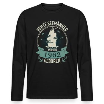 60 Jahre Geburtstag 1962 Seemann Spruch Geschenk - Männer Premium Bio Langarmshirt - Schwarz - Vorne - Nico (187cm)