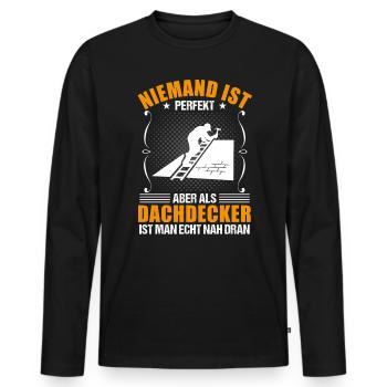 Dachdecker Beruf Lustiger Spruch Geschenk - Männer Premium Bio Langarmshirt - Schwarz - Vorne - Nico (187cm)