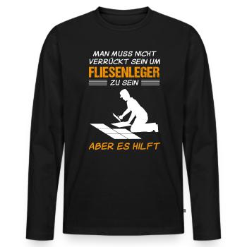 Fliesenleger Lustiger Spruch Handwerker Geschenk - Männer Premium Bio Langarmshirt - Schwarz - Vorne - Nico (187cm)