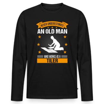 Tiler Old Man Quote Men's Gift - Men's Premium Organic Long Sleeve Shirt - black - Front - Nico (187cm)