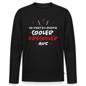 Drechsler Lustiger Spruch Drechseln Beruf Geschenk - Männer Premium Bio Langarmshirt - Schwarz - Vorne - Nico (187cm)