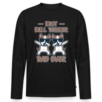 Bull Terrier Saying Funny Bull Terrier Gift - Men's Premium Organic Long Sleeve Shirt - black - Front - Nico (187cm)