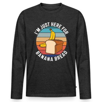 Banana Bread Saying Funny Banana Bread Gift - Men's Premium Organic Long Sleeve Shirt - heather anthracite - Front - Nico (187cm)