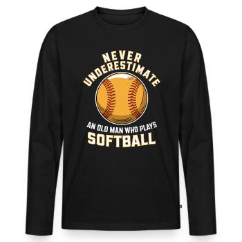 Softball Spruch Sport Lustiges Softball Geschenk - Männer Premium Bio Langarmshirt - Schwarz - Vorne - Nico (187cm)