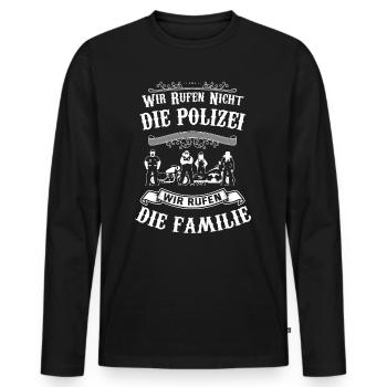 Wir rufen nicht die Polizei wir rufen die Familie - Männer Premium Bio Langarmshirt - Schwarz - Vorne - Nico (187cm)