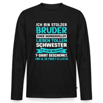 Ich bin stolzer Bruder einer wundervollen Schweste - Männer Premium Bio Langarmshirt - Schwarz - Vorne - Nico (187cm)