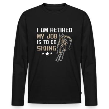 I am retired my job is to go skiing - Men's Premium Organic Long Sleeve Shirt - black - Front - Nico (187cm)