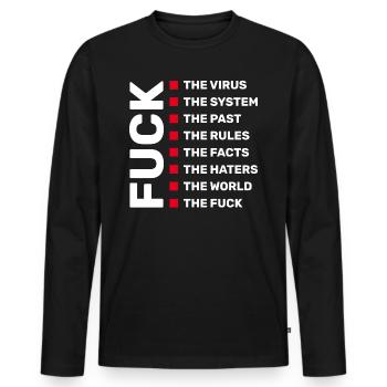 FUCK - FUCK ALL THINGS - Männer Premium Bio Langarmshirt - Schwarz - Vorne - Nico (187cm)