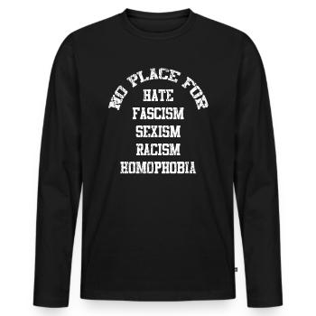 Pas de lieu pour la haine fascisme Le sexisme - T-shirt manches longues Premium bio Homme - noir - Devant - Nico (187cm)