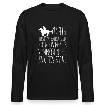 Pferde Spruch Pferdesprüche Reitsprüche - Männer Premium Bio Langarmshirt - Schwarz - Vorne - Nico (187cm)