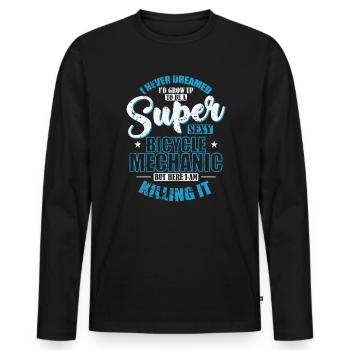 J’aurais grandi pour devenir un mécanicien de vélo super sexy - T-shirt manches longues Premium bio Homme - noir - Devant - Nico (187cm)