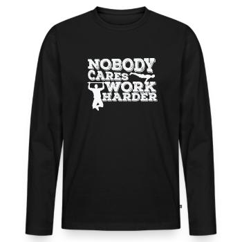 Nobody cares Work Harder Fitness Workout - Men's Premium Organic Long Sleeve Shirt - black - Front - Nico (187cm)